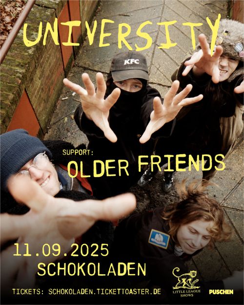 UNIVERSITY (noisy emo indie-rock, uk) + OLDER FRIENDS (emo/screamo, bln)