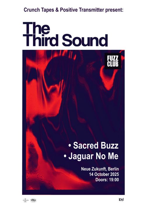 The Third Sound / Sacred Buzz / Jaguar No Me