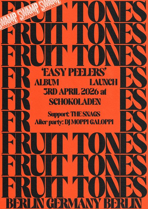 Fruit Tones (garage-punk, uk, rec release) + The Snags (punk, bln) live, + DJ Moppi Galoppi!
