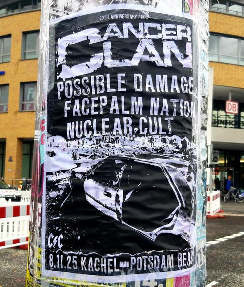 CANCER CLAN, POSSIBLE DAMAGE, FACEPALM NATION, NUCLEAR CULT in Potsdam