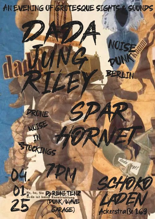 DADA JUNG RILEY (noise-post-punk duo, bln) & SPAR HORNET (drone-noise) live __ & after 22h DJ RENI:TENZ