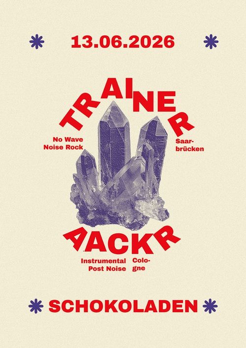 TRAINER (No Wave Noise Rock) + AACKR (Instrumental Post Noise, Köln)