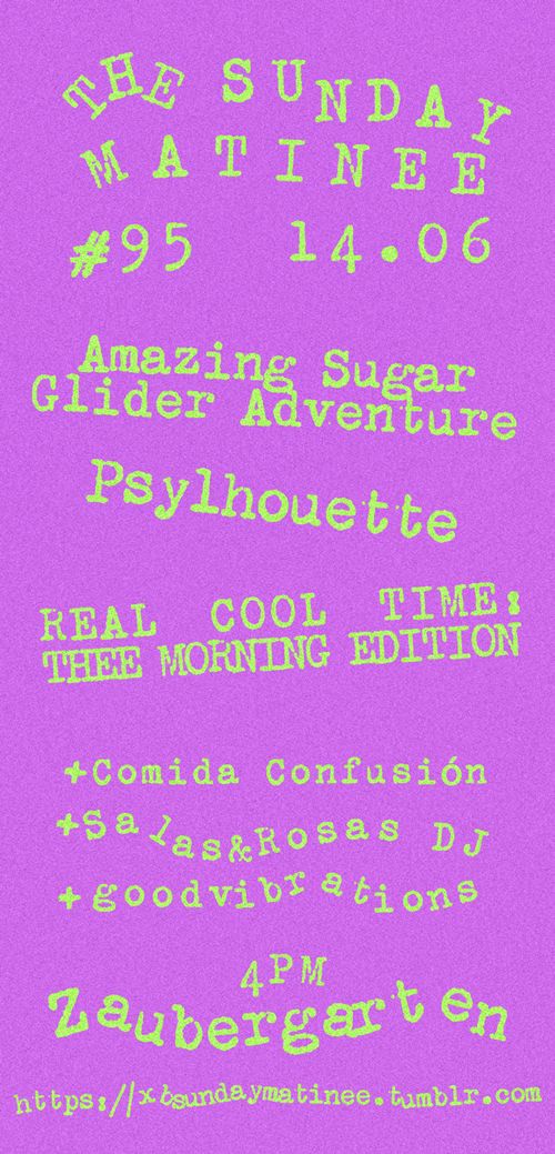 Sunday Matinee #95: The Amazing Sugar Glider Adventures, Psylouette, Real Cool Time: Thee Morning Edition