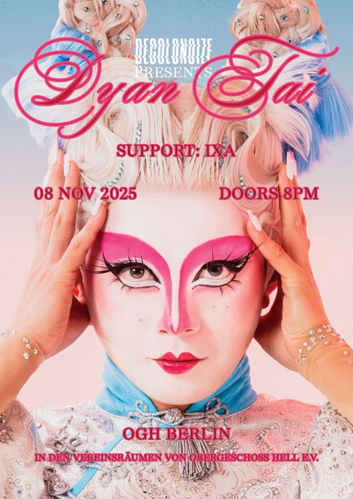 Decolonoize presents: Dyan Tai + Ixa @ OGH