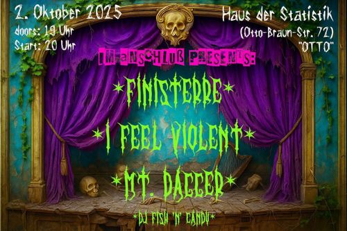 Finisterre + Mt. Dagger + I Feel Violent