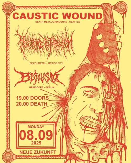 Caustic Wound + Reverence To Paroxysm + Botulism