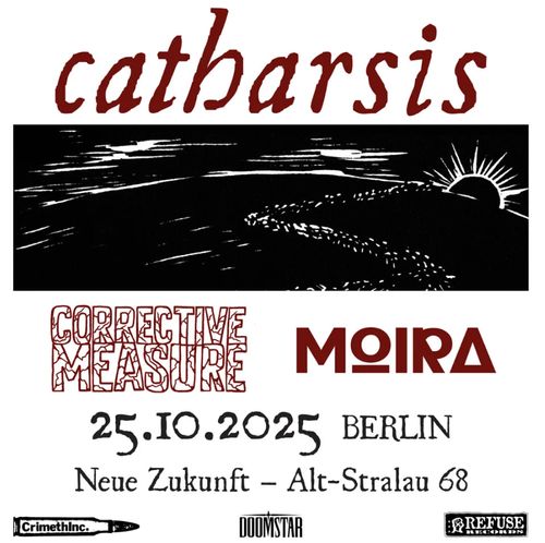 CATHARSIS + CORRECTIVE MEASURE + MOIRA