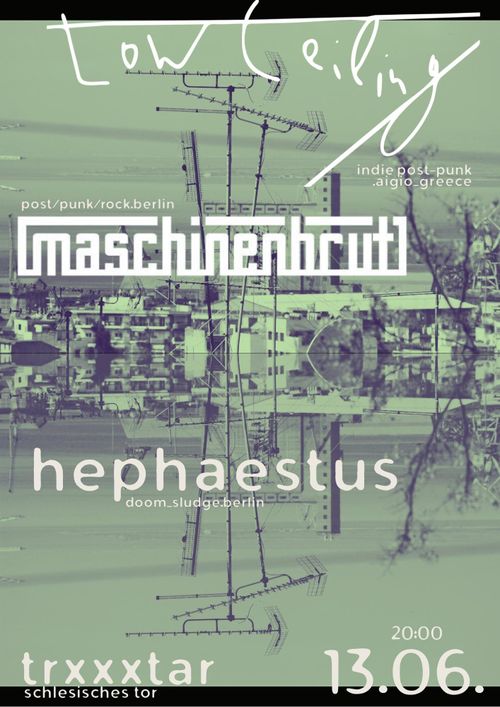 Konzert: Low Ceiling, Maschinenbrut, Hephaestus