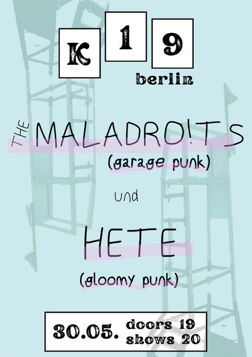 THE MALADROITS + HETE