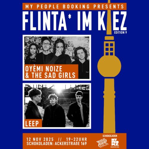 FLINTA IM KIEZ #9 w/ Oyèmi Noize & The Sad Girls + Leep