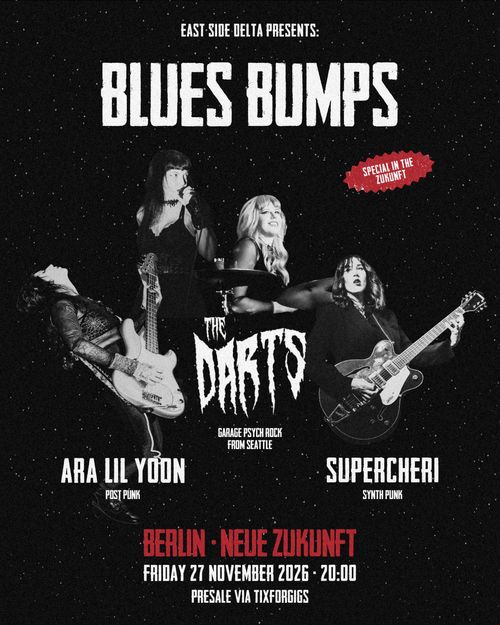 BLUES BUMPS: THE DARTS + support // Berlin Neue Zukunft