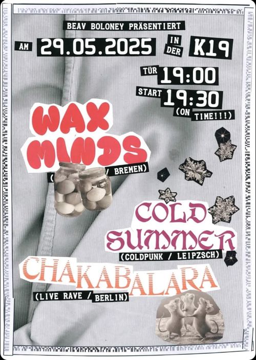 Wax Minds + Cold Summer + Chakabalara 
