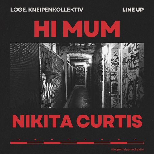 HI MUM + NIKITA CURTIS