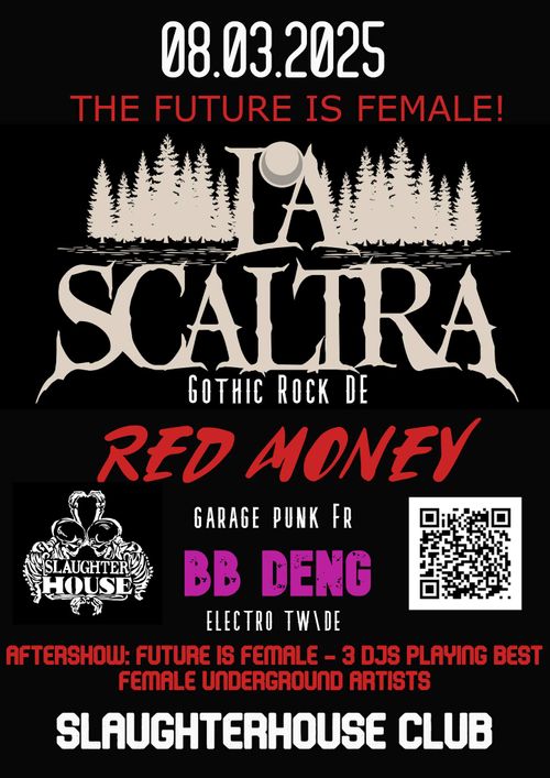 FUTURE IS FEMALE! Live: La Scaltra (Gothic Rock DE) + Red Money (Garage Punk FR) + BB Deng (DJ Set TW)