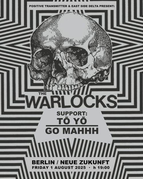 The Warlocks, Tō Yō and Go Mahhh
