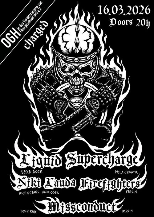 LIQUID SUPERCHARGE + NIKKI LAUDA FIREFIGHTERS + MISSCONDUCT