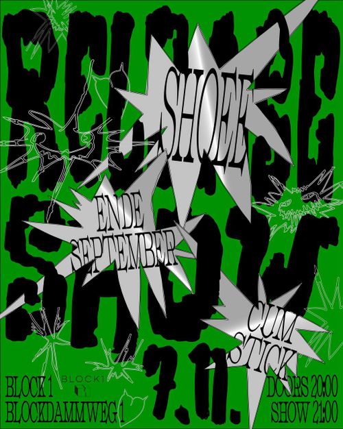 SHOEE, CUM STICK and ENDE SEPTEMBER @ Block1, Berlin