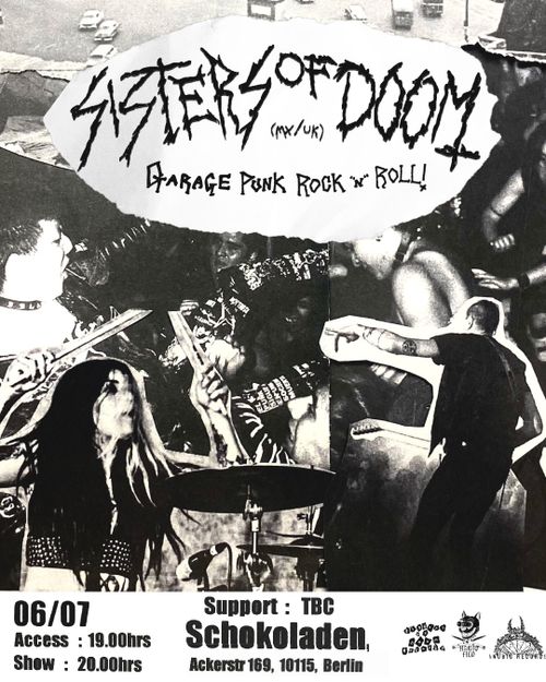 Sisters of Doom (Garage/Punk/Rock'n'Roll-Duo, °Mexiko/UK) + Royalty (Punk n Roll, °Berlin) im Schokoladen