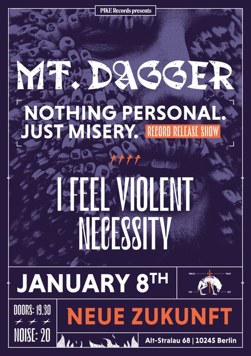 Mt. Dagger (Hardcore/Punk, B) +++ I Feel Violent (HC/Punk, B) +++Necessity (Hardcore, B)