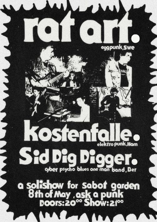 Rat Art, Kostenfalle & Sid Dig Digger, Solishow for Sabot Garden
