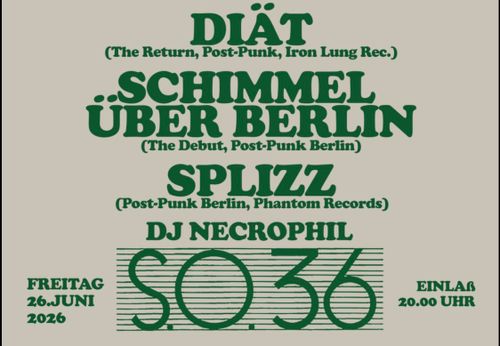 DIÄT | SPLIZZ | SCHIMMEL ÜBER BERLIN