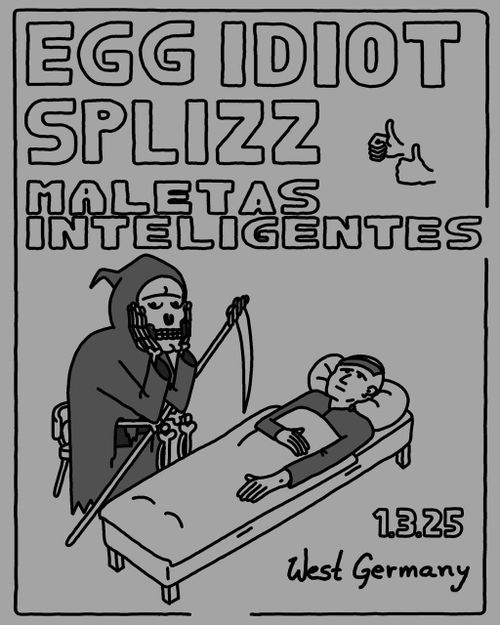 Egg Idiot + Splizz + Maletas Inteligentes