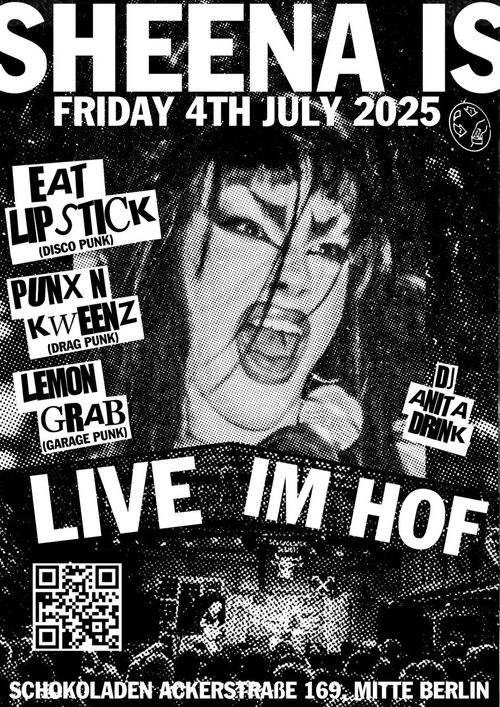 SHEENA IS - LIVE with Eat Lipstick + Punx N Kweenz + Lemongrab [Hofkonzert]