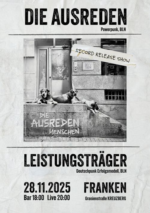DIE AUSREDEN (Record Release) + LEISTUNGSTRÄGER 