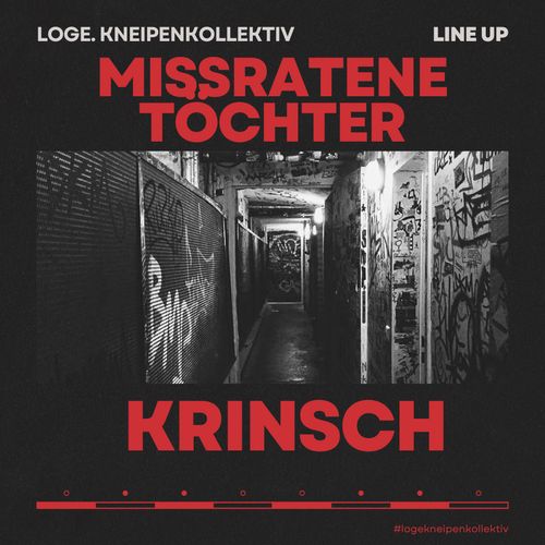 MISSRATENE TÖCHTER + KRINSCH