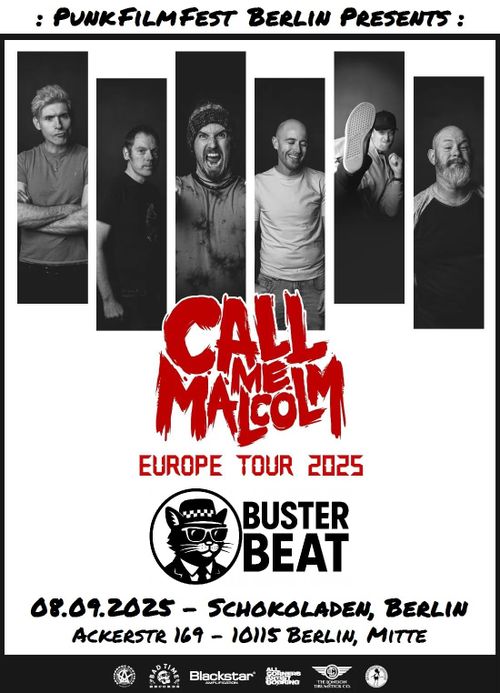 Call Me Malcolm - Razor-Toothed, Harmony Infused, Delicately Ferocious Ska /England + Buster Beat im Schokoladen