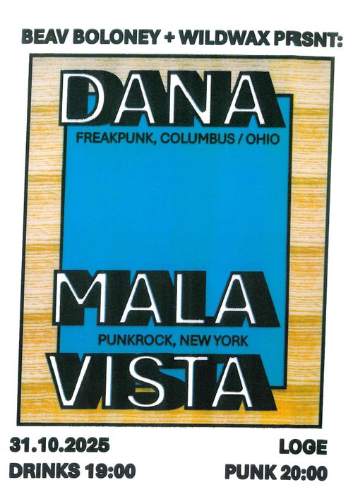DANA (Ohio) + MALA VISTA (New York)