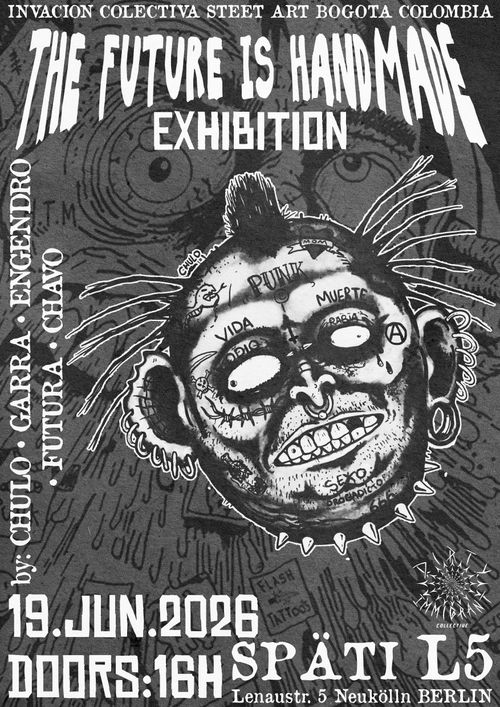 THE FUTURE IS HANDMADE ‘STREET-ART EXHIBITION + MERCH’