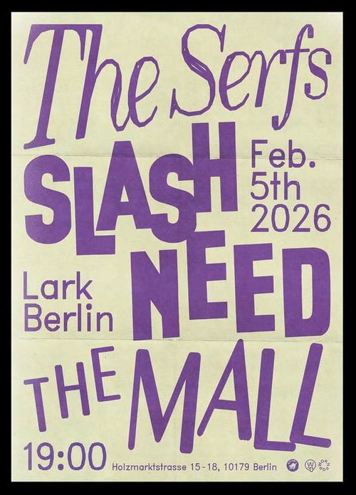 The Serfs / Slash Need / The Mall
